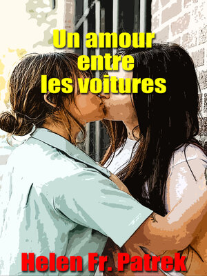 cover image of Un amour entre les voitures